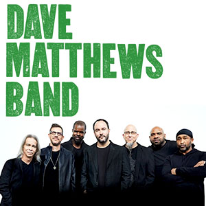 DAVE MATTHEWS BAND DAVE MATTHEWS BAND